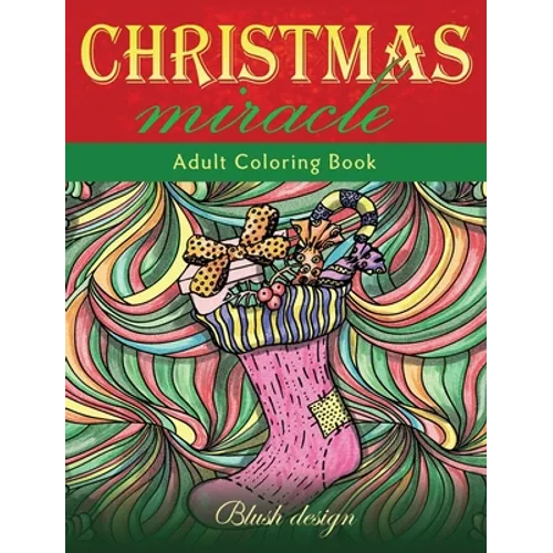 Christmas Miracle: Adult Coloring Book