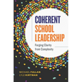 Coherent School Leadership: Forging Clarity from Complexity