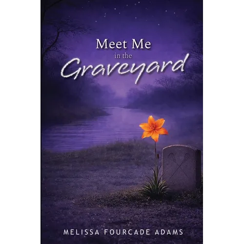 Meet Me in the Graveyard