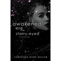 Awakened Are the Starry-Eyed