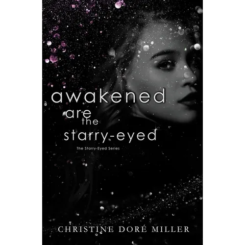 Awakened Are the Starry-Eyed