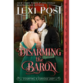 Disarming the Baron: A Regency Historical Romance