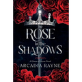The Rose in the Shadows