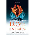 Love Your Enemies