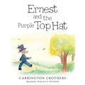 Ernest and the Purple Top Hat