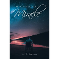 Michaela's Miracle