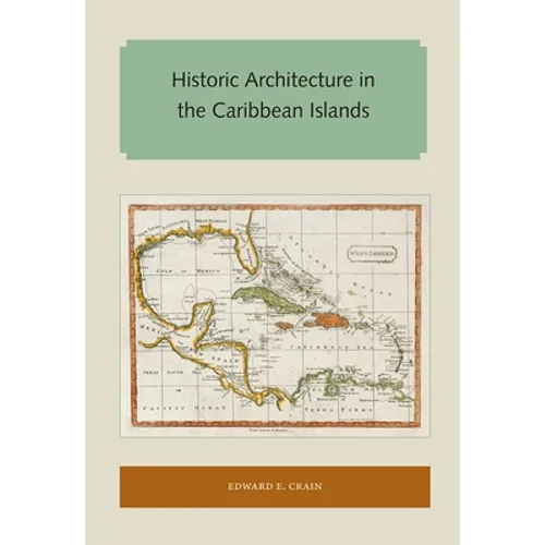 Historic Architecture in the Caribbean Islands