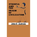 Ethiopia and the Origin of Civilization