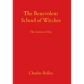 The Benevolent School of Witches: The Coven of Five