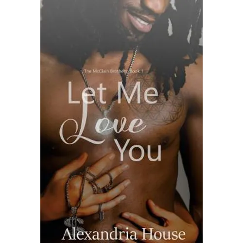 Let Me Love You