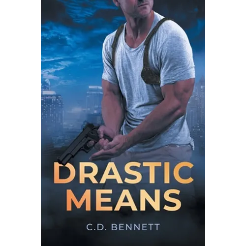 Drastic Means