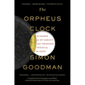 The Orpheus Clock: The Search for My Family's Art Treasures Stolen by the Nazis