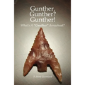 Gunther. Gunther? Gunther!: What's A "Gunther" Arrowhead?