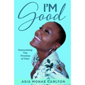 I'm Good: Overcoming The Promise of Pain