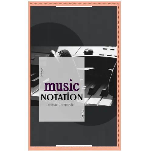 Music Notebook: Music Notation