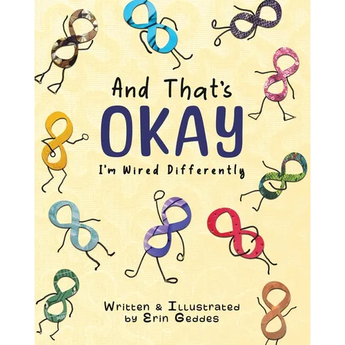 And That's Okay: I'm Wired Differently