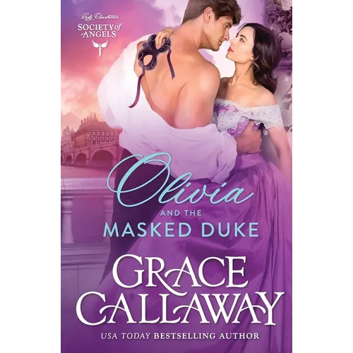Olivia and the Masked Duke: A Steamy Friends to Lovers Historical Romance
