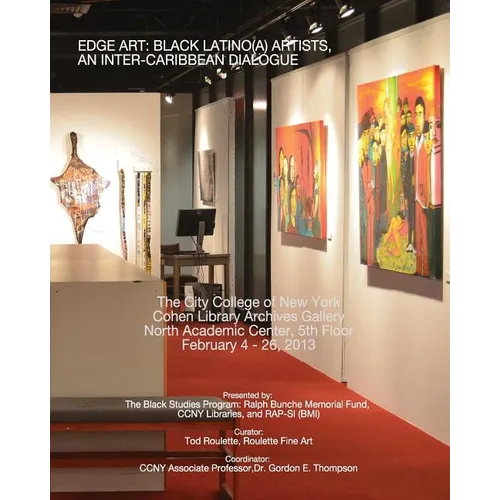 Edge Art: Black Latino(a) Artists, An Inter Caribbean Dialogue