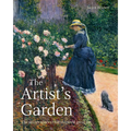 The Artist's Garden: The Secret Spaces That Inspired Great Art