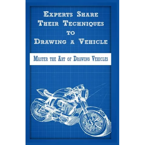 Experts Share Their Techniques to Drawing a Vehicle: Master the Art of Drawing Vehicles