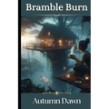 Bramble Burn