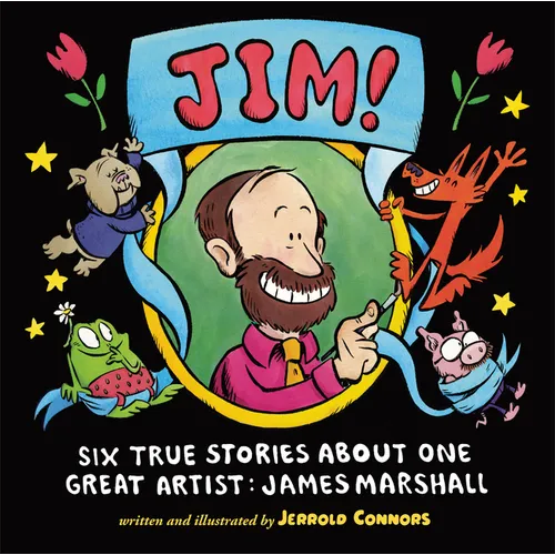 Jim!: Six True Stories about One Great Artist: James Marshall