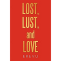 Lost, Lust and Love