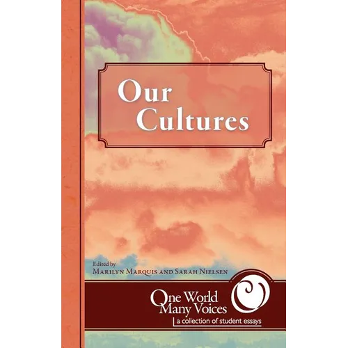 One World Many Voices: Our Cultures