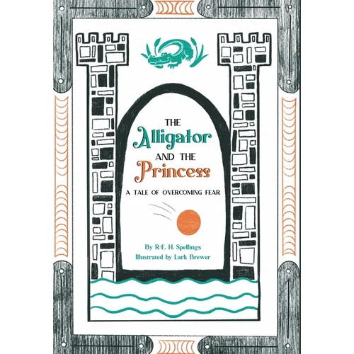 The Alligator and the Princess: A Tale of Overcoming Fear