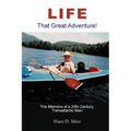 Life - That Great Adventure!