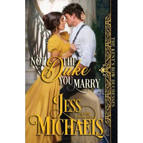 Not the Duke You Marry