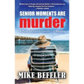 Senior Moments Are Murder