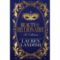 Beauty and the Billionaire: The Collection
