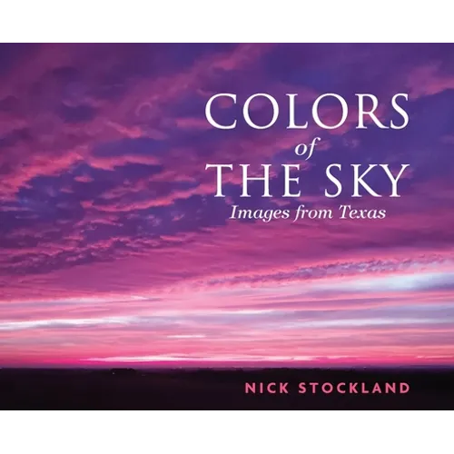 Colors of the Sky: Images from Austin