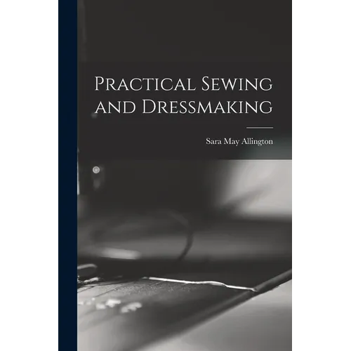 Practical Sewing and Dressmaking