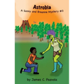 Astrobia: A Sonny and Breanne Mystery