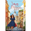Love in the Eternal City