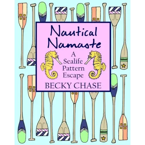Nautical Namaste: A Sealife Pattern Escape