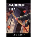 Murder, Eh?: A Belle Palmer Mystery