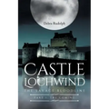 Castle Lochwind The Savage Bloodline- Part I The Coming