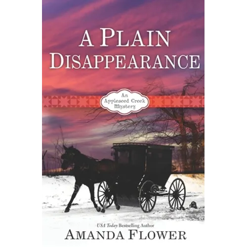 A Plain Disappearance: An Appleseed Creek Mystery