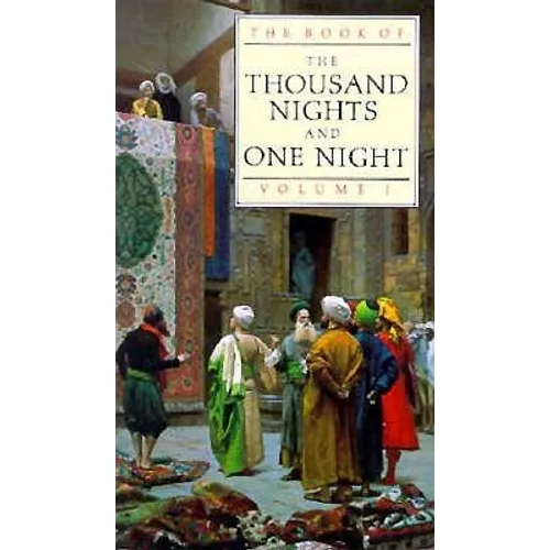 The Book of the Thousand and one Nights. Volume 1
