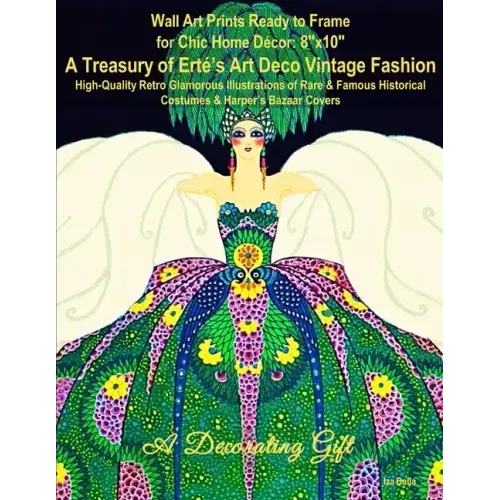 Wall Art Prints Ready to Frame for Chic Home Décor: 8"x10" A Treasury of Erté's Art Deco Vintage Fashion, High-Quality Retro Glamorous Illustrations o
