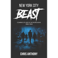 New York City Beast: Coming of Age in the Boroughs