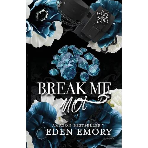 Break Me Not
