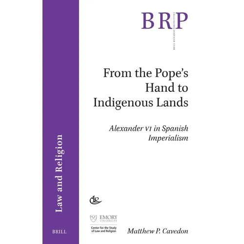 From the Pope's Hand to Indigenous Lands: Alexander VI in Spanish Imperialism