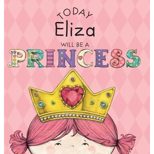 Today Eliza Will Be a Princess