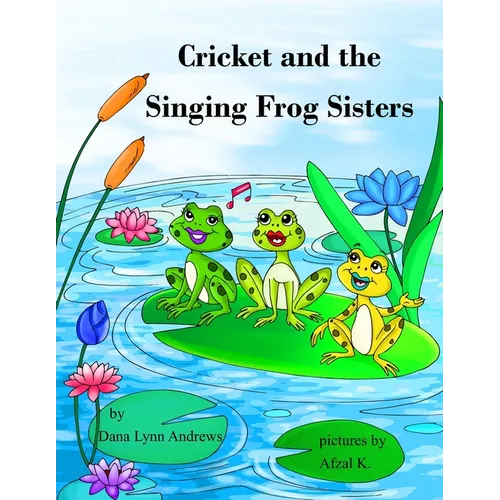 Cricket and the Singing Frog Sisters