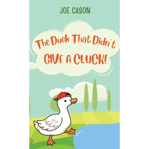 The Duck That Didn't Give a Cluck