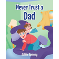 Never Trust a Dad